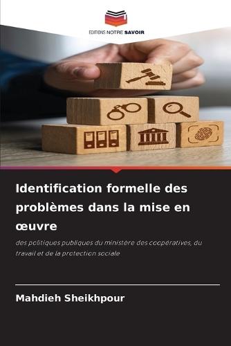Identification formelle des problèmes dans la mise en oeuvre
