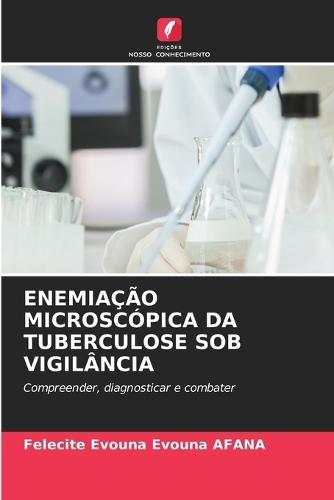 Enemiação Microscópica Da Tuberculose Sob Vigilância