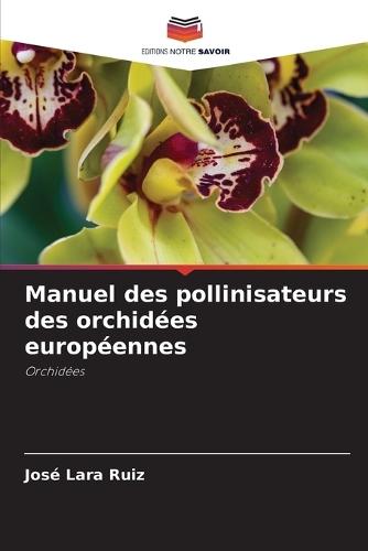 Manuel des pollinisateurs des orchidées européennes