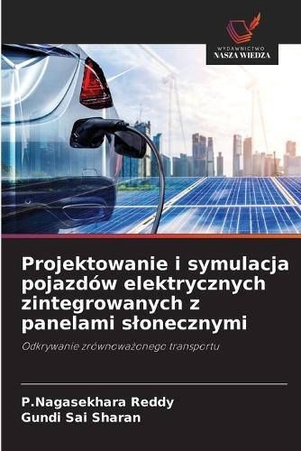 Projektowanie i symulacja pojazdów elektrycznych zintegrowanych z panelami slonecznymi