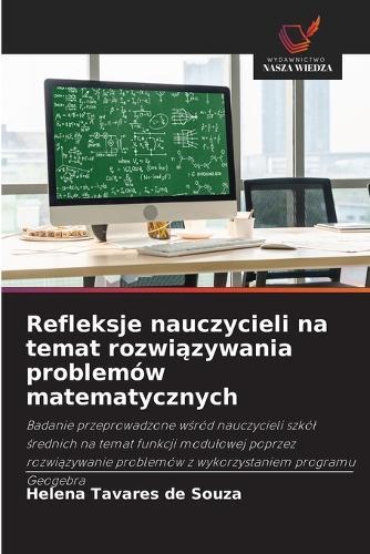 Refleksje nauczycieli na temat rozwiązywania problemów matematycznych
