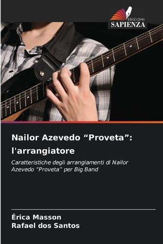 Nailor Azevedo ""Proveta"": l'arrangiatore