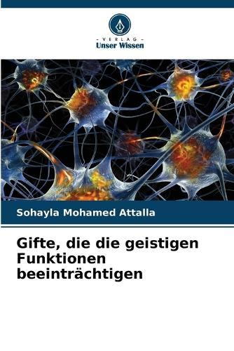 Gifte, die die geistigen Funktionen beeinträchtigen