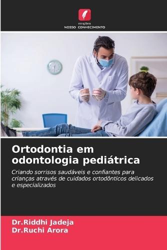 Ortodontia em odontologia pediátrica