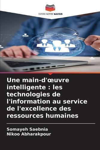 Une main-d'oeuvre intelligente: les technologies de l'information au service de l'excellence des ressources humaines
