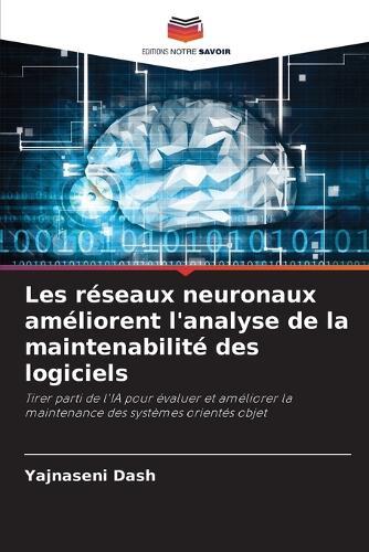 Les réseaux neuronaux améliorent l'analyse de la maintenabilité des logiciels