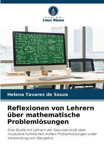 Reflexionen von Lehrern über mathematische Problemlösungen
