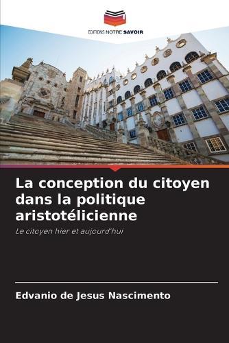 La conception du citoyen dans la politique aristotélicienne