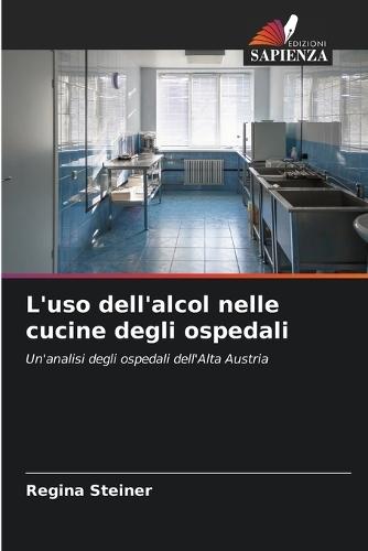 L'uso dell'alcol nelle cucine degli ospedali