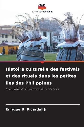 Histoire culturelle des festivals et des rituels dans les petites îles des Philippines