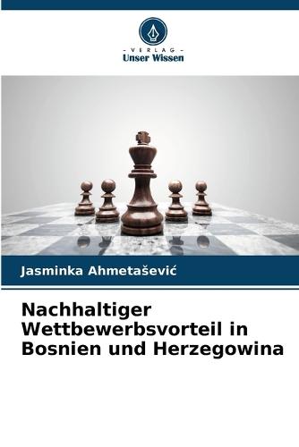 Nachhaltiger Wettbewerbsvorteil in Bosnien und Herzegowina
