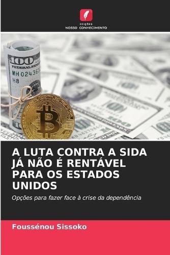 A Luta Contra a Sida Já Não É Rentável Para OS Estados Unidos