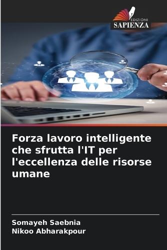 Forza lavoro intelligente che sfrutta l'IT per l'eccellenza delle risorse umane