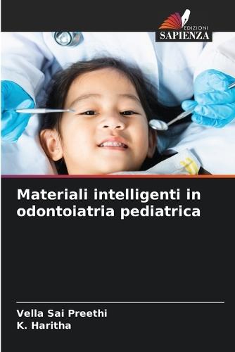 Materiali intelligenti in odontoiatria pediatrica