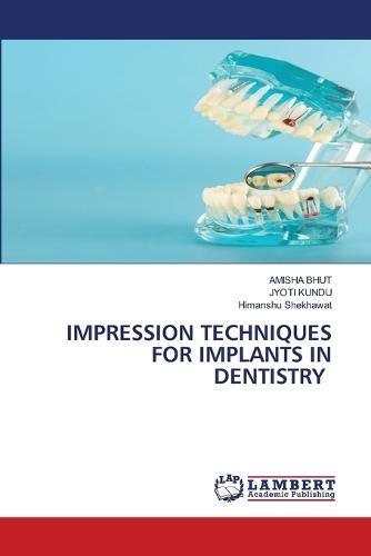 Impression Techniques for Implants in Dentistry
