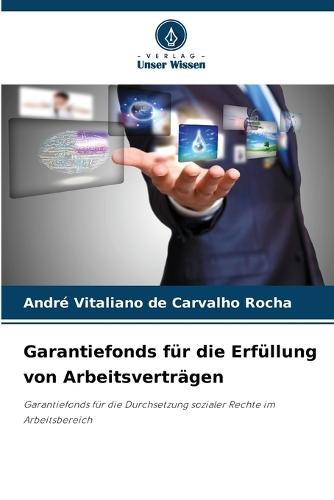 Garantiefonds für die Erfüllung von Arbeitsverträgen