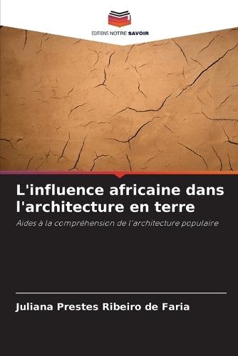 L'influence africaine dans l'architecture en terre
