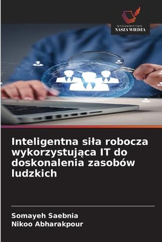 Inteligentna sila robocza wykorzystująca IT do doskonalenia zasobów ludzkich