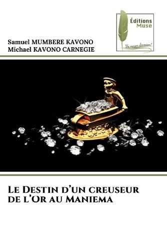 Le Destin d'un creuseur de l'Or au Maniema