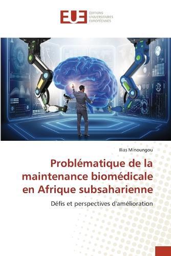 Problématique de la maintenance biomédicale en Afrique subsaharienne