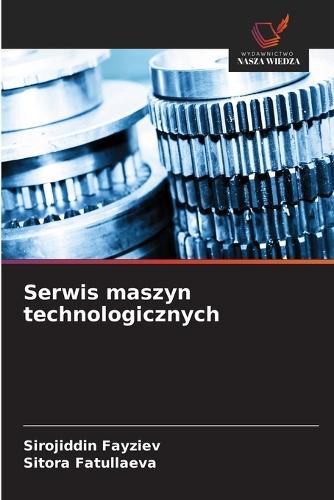 Serwis maszyn technologicznych