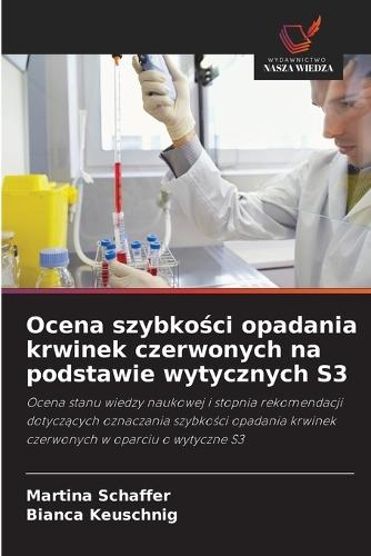 Ocena szybkości opadania krwinek czerwonych na podstawie wytycznych S3