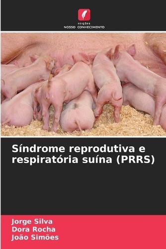Síndrome reprodutiva e respiratória suína (PRRS)