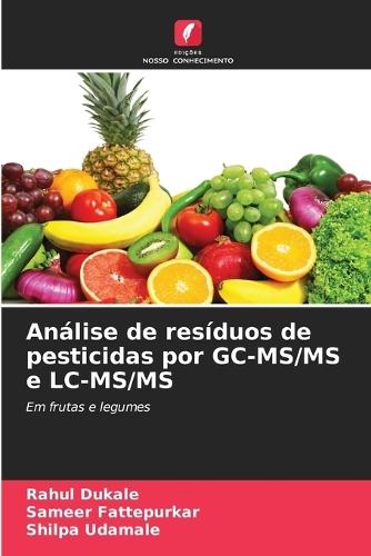 Análise de resíduos de pesticidas por GC-MS/MS e LC-MS/MS