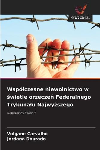 Wspólczesne niewolnictwo w świetle orzeczeń Federalnego Trybunalu Najwyższego