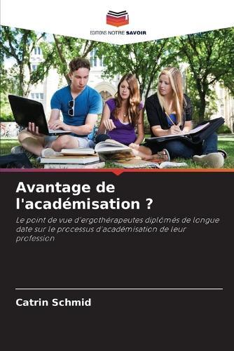Avantage de l'académisation ?