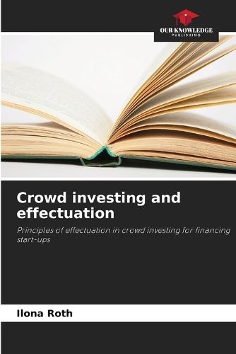 Crowd investing and effectuation