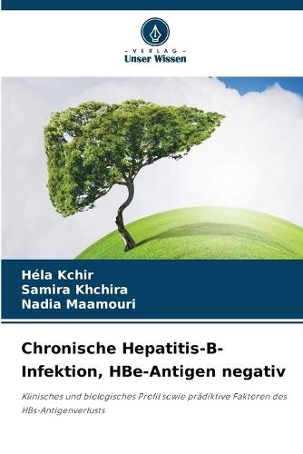 Chronische Hepatitis-B-Infektion, HBe-Antigen negativ