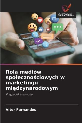 Rola mediów spolecznościowych w marketingu międzynarodowym
