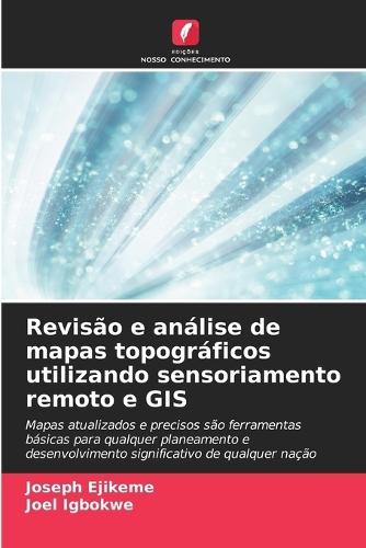 Revisão e análise de mapas topográficos utilizando sensoriamento remoto e GIS