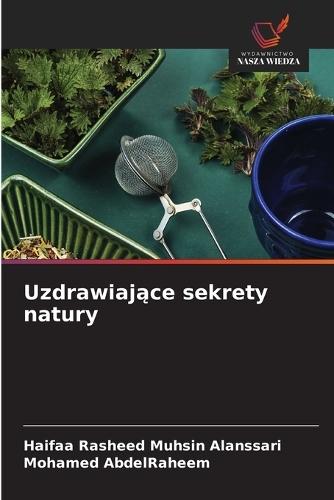 Uzdrawiające sekrety natury