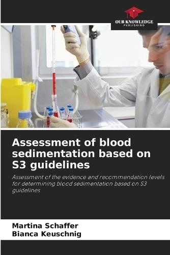 Assessment of blood sedimentation based on S3 guidelines
