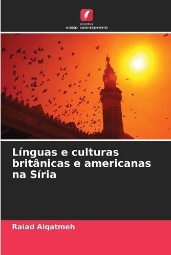Línguas e culturas britânicas e americanas na Síria