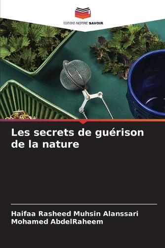 Les secrets de guérison de la nature