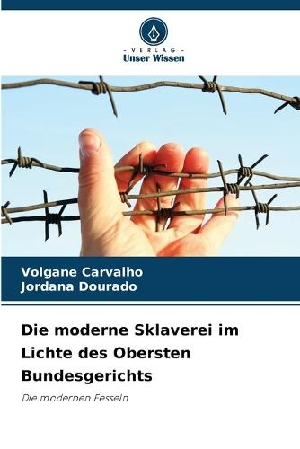 Die moderne Sklaverei im Lichte des Obersten Bundesgerichts
