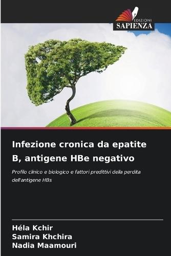 Infezione cronica da epatite B, antigene HBe negativo