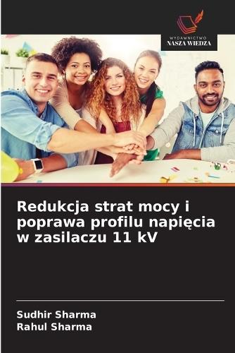Redukcja strat mocy i poprawa profilu napi&#281;cia w zasilaczu 11 kV