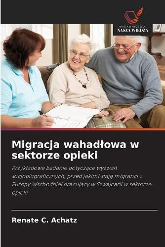 Migracja wahadlowa w sektorze opieki