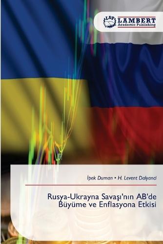 Rusya-Ukrayna Savaşı'nın AB'de Büyüme ve Enflasyona Etkisi
