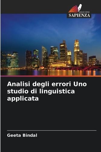 Analisi degli errori Uno studio di linguistica applicata