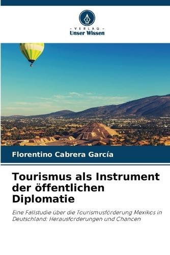 Tourismus als Instrument der öffentlichen Diplomatie