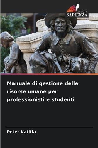 Manuale di gestione delle risorse umane per professionisti e studenti
