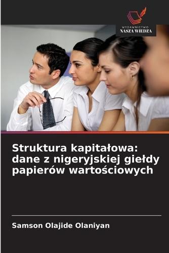 Struktura kapitalowa: dane z nigeryjskiej gieldy papierów wartościowych