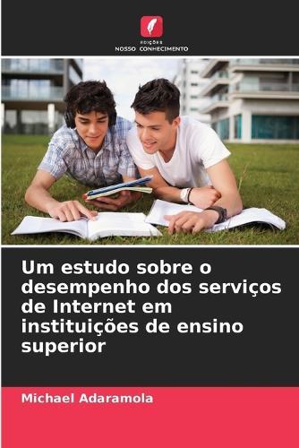 Um estudo sobre o desempenho dos serviços de Internet em instituições de ensino superior