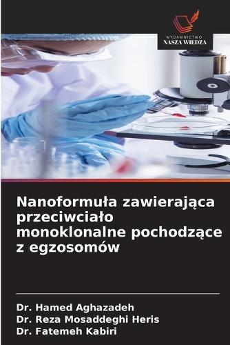 Nanoformula zawierająca przeciwcialo monoklonalne pochodzące z egzosomów