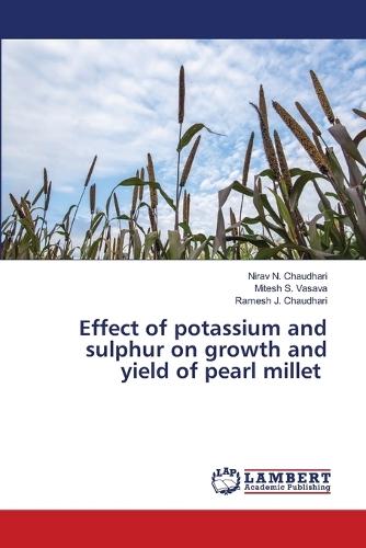 Effect of potassium and sulphur on growth and yield of pearl millet